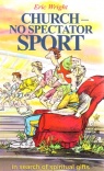 Church No Spectator Sport